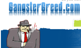 [GangsterGreed.com]