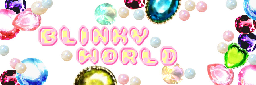 ~*★Blinky World★*~