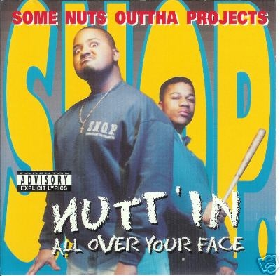 [S.N.O.P.+-+Nuttin'+All+Over+Your+Face+-+1994+Front.JPG]