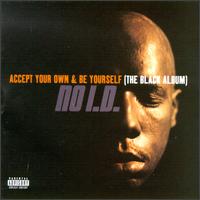 [Accept_Your_Own_%26_Be_Yourself_%28The_Black_Album%29[1].jpg]