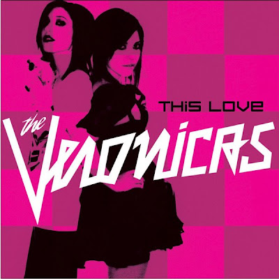 I take back all the nasty things I said about The Veronicas.