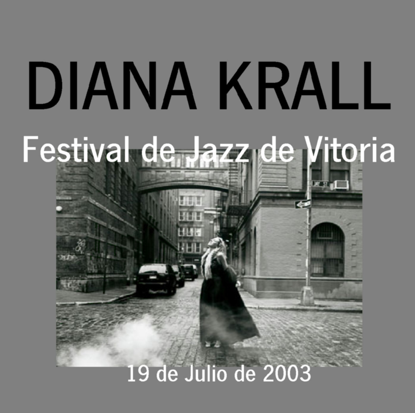 [Diana+Krall-Vitoria+19.07.2003-front.jpg]
