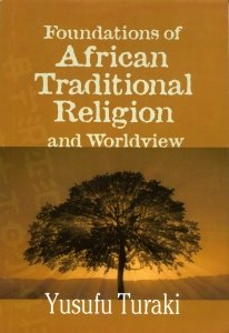 Foundations of African Traditional Religion and Worldview