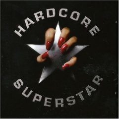 [hardcore+superstar.jpg]