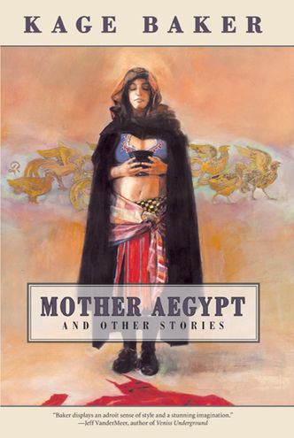 [Mother+Aegypt+and+Other+Stories+(2004+Night+Shade+Books).jpg]